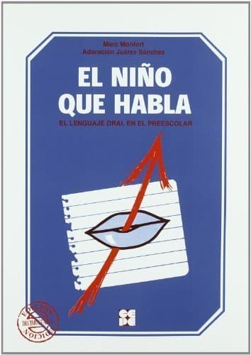 Libro El Nino Que Habla by Adoracion Juarez Sanchez;Marc Monfort(1999-05-09)