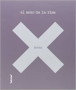 Book EL SEXO DE LA RISA IRENE X 