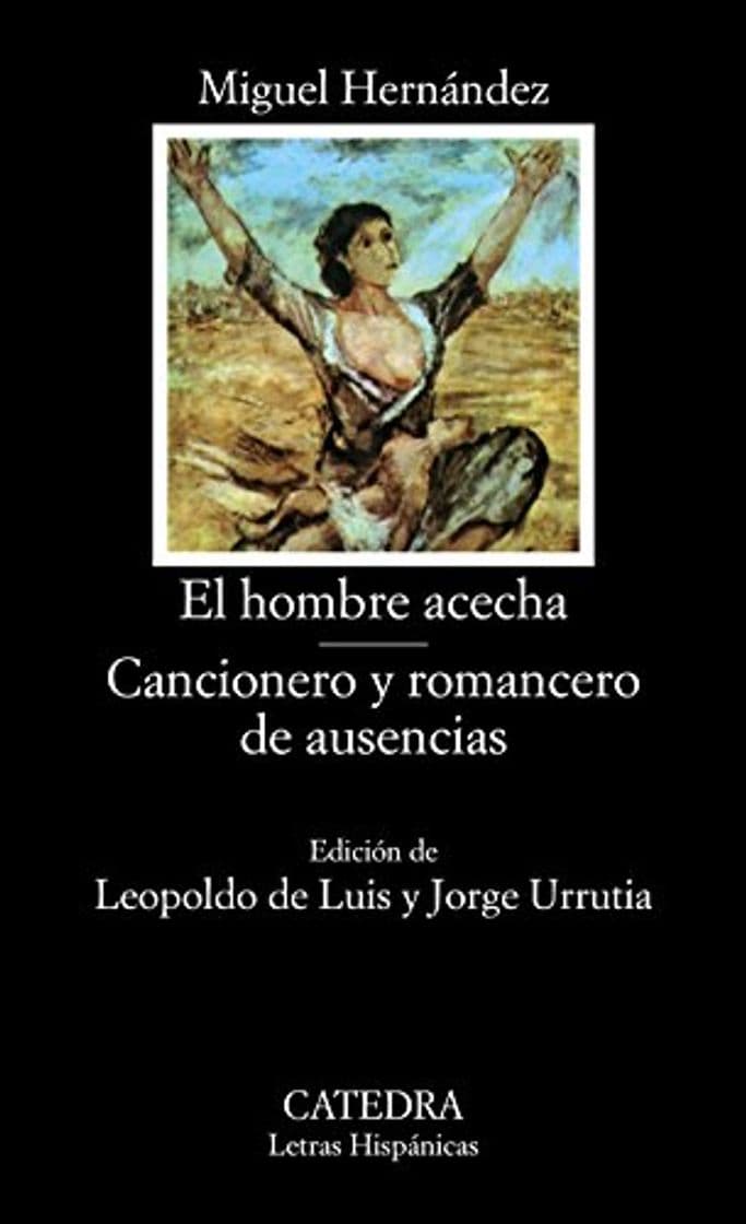 Book El hombre acecha; Cancionero y romancero de ausencias