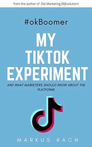 Libro #okBoomer: My TikTok experiment & what marketers should know about the platform!