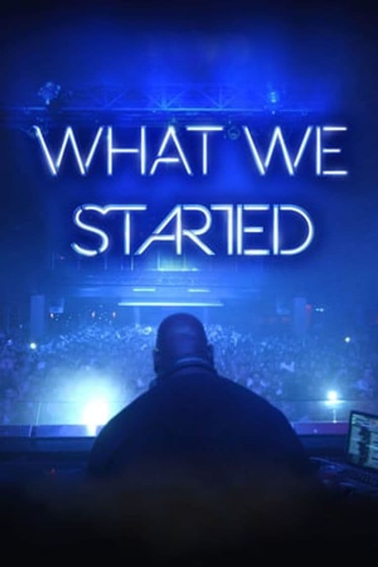 Película What We Started