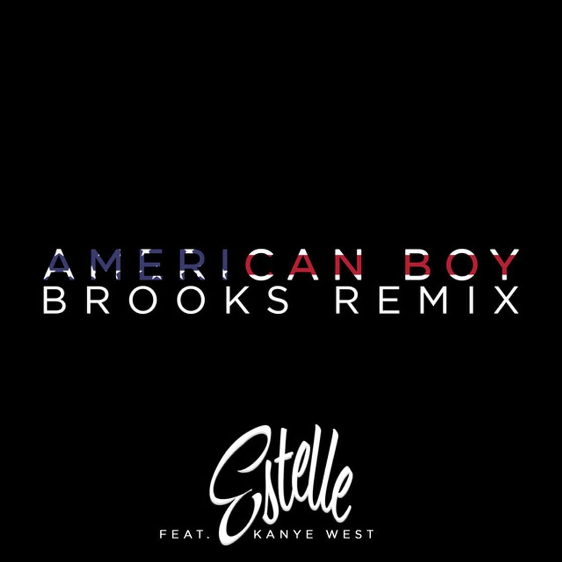 Music American Boy - Brooks Remix