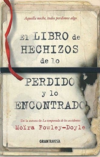 Book El libro de los hechizos de lo perdido y lo encontrado: ¿Qué