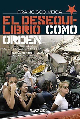 Book El desequilibrio como orden: Una historia de la Posguerra Fría, 1990-2008. 2ª