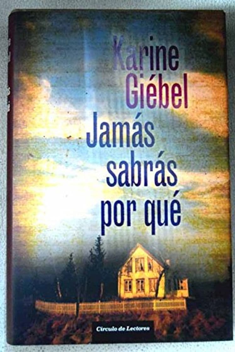 Libro Jamás Sabrás Por Qué