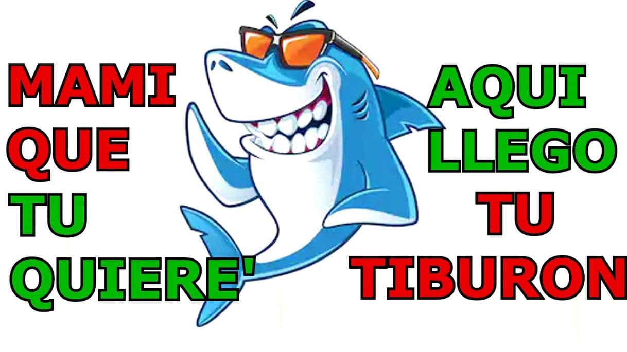 Canción Aquí llegó tu tiburón 🦈