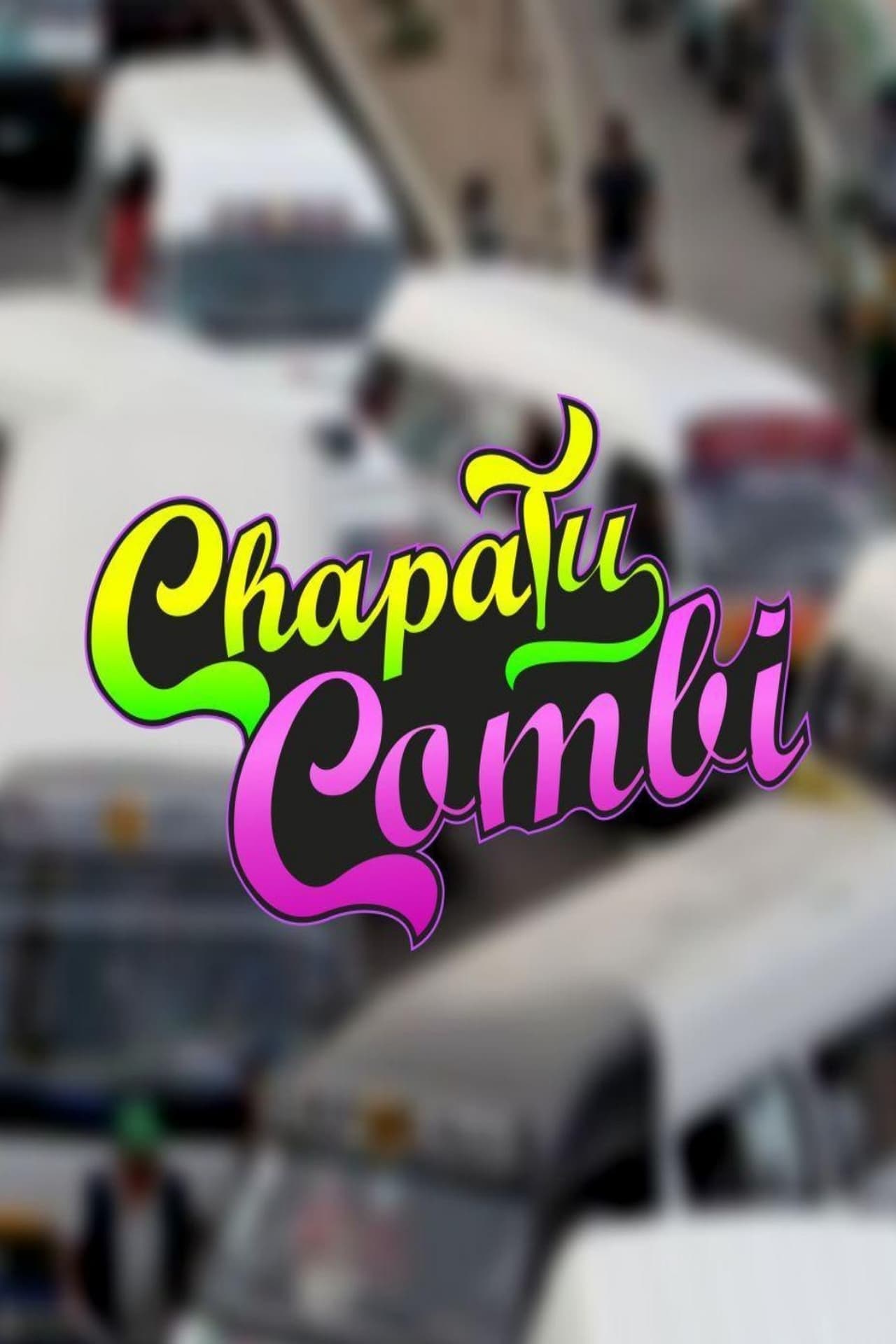 Serie Chapa tu Combi