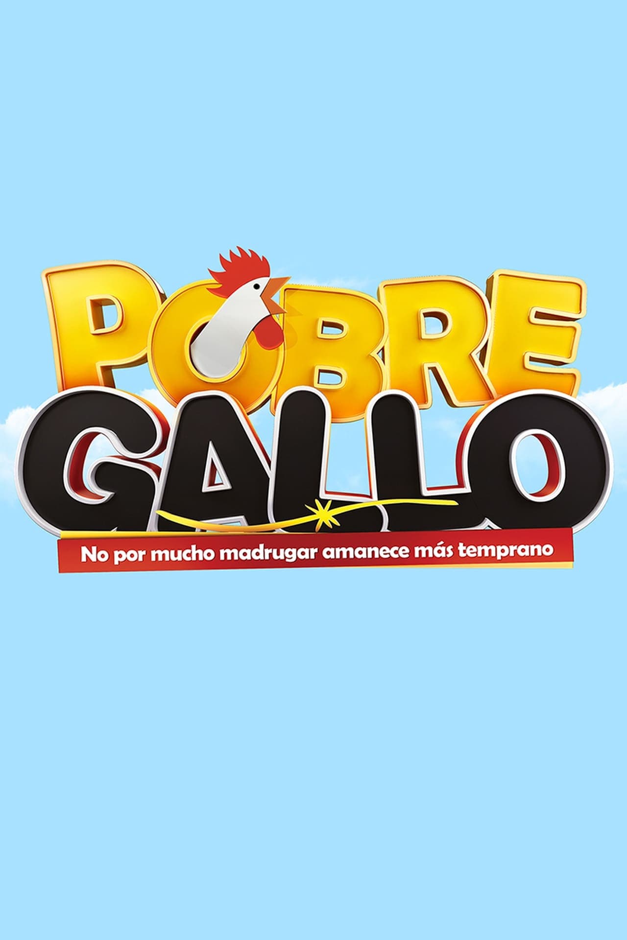 Serie Pobre Gallo