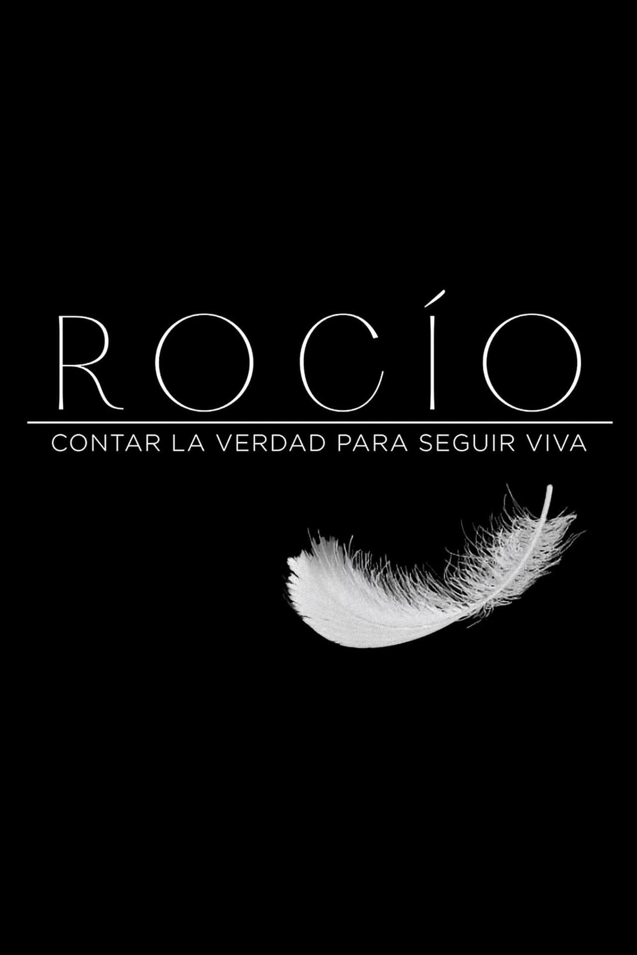 Serie Rocío, contar la verdad para seguir viva