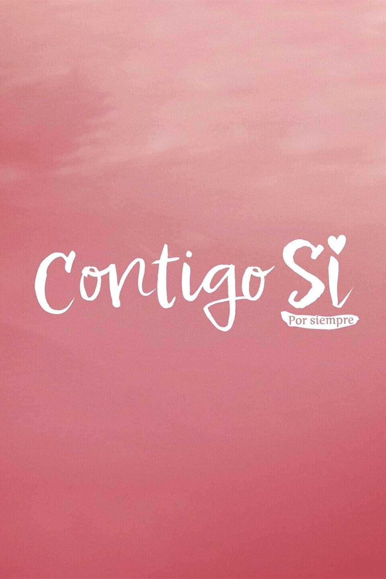 Serie Contigo Sí