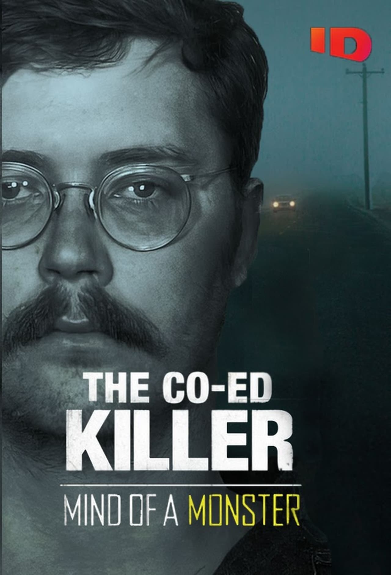 Serie The Co-Ed Killer: Mind of a Monster