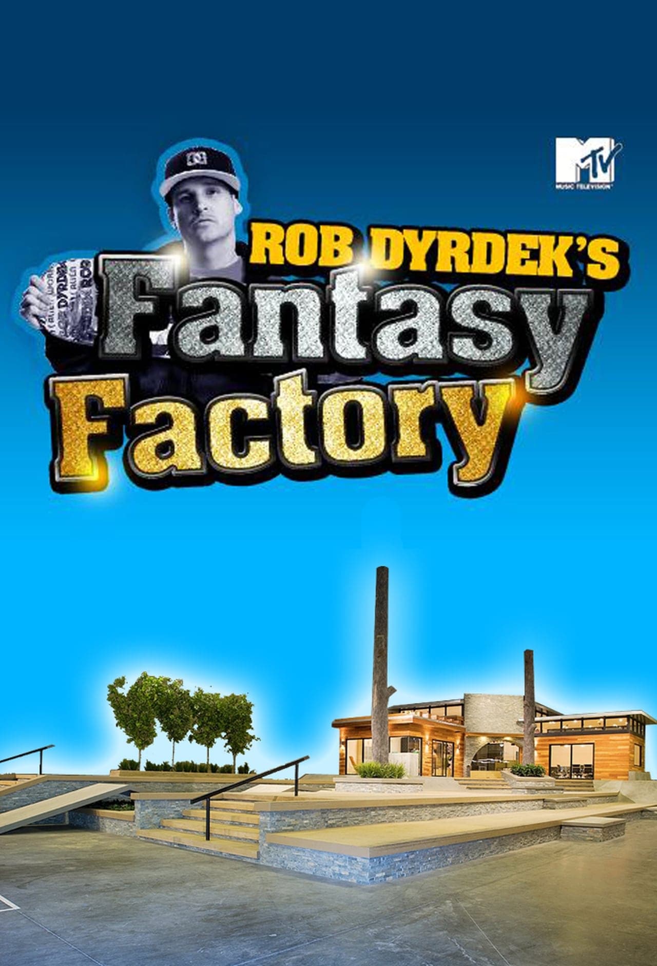 Serie Rob Dyrdek's Fantasy Factory