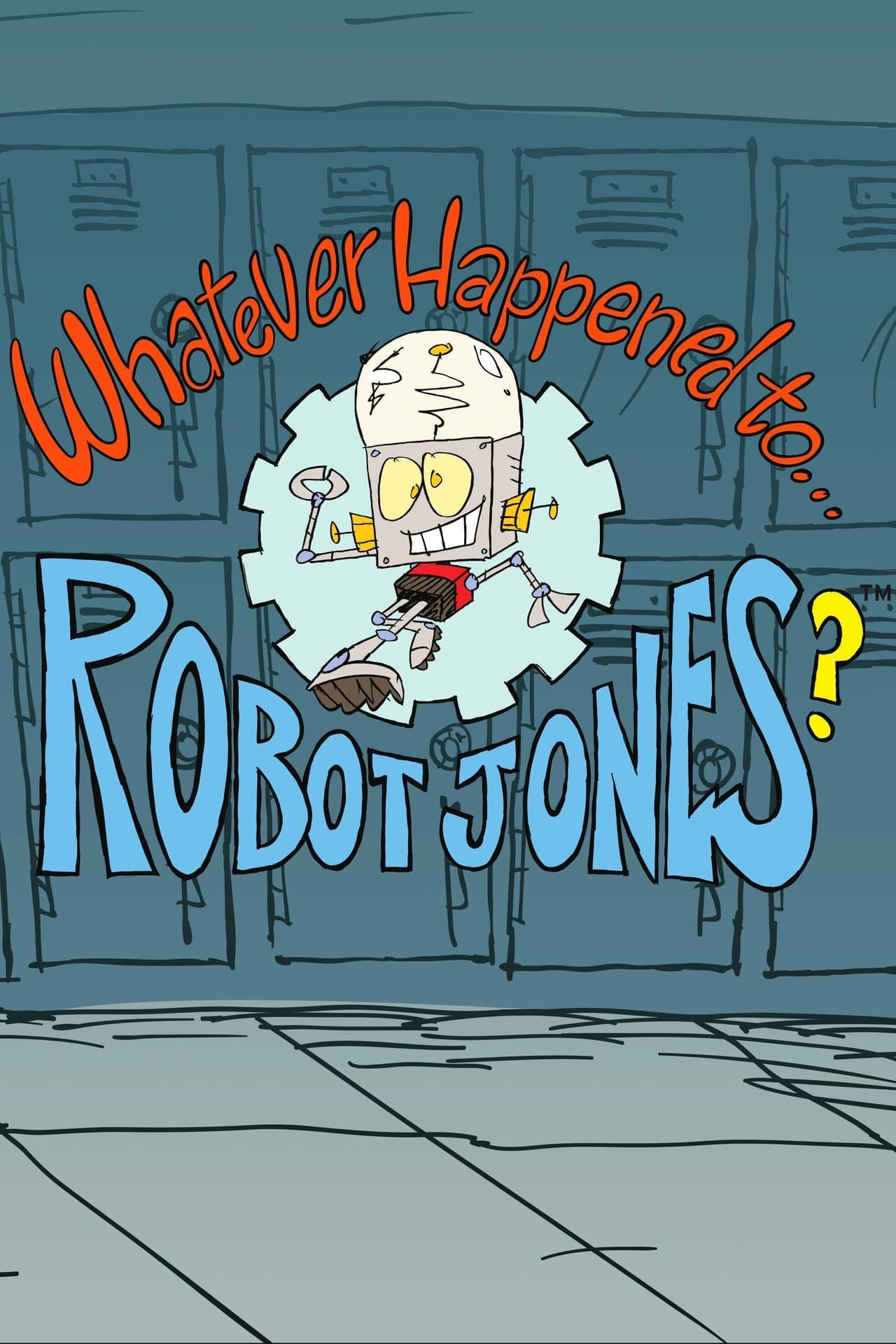 Serie Whatever Happened to... Robot Jones?