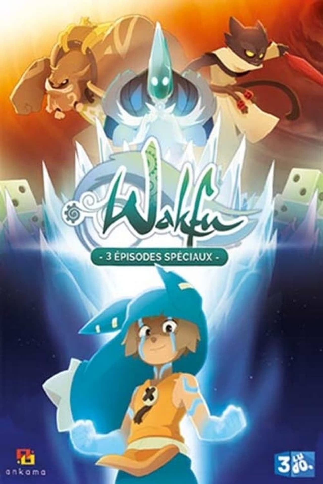 Serie Wakfu : La Quête des six Dofus Éliatropes