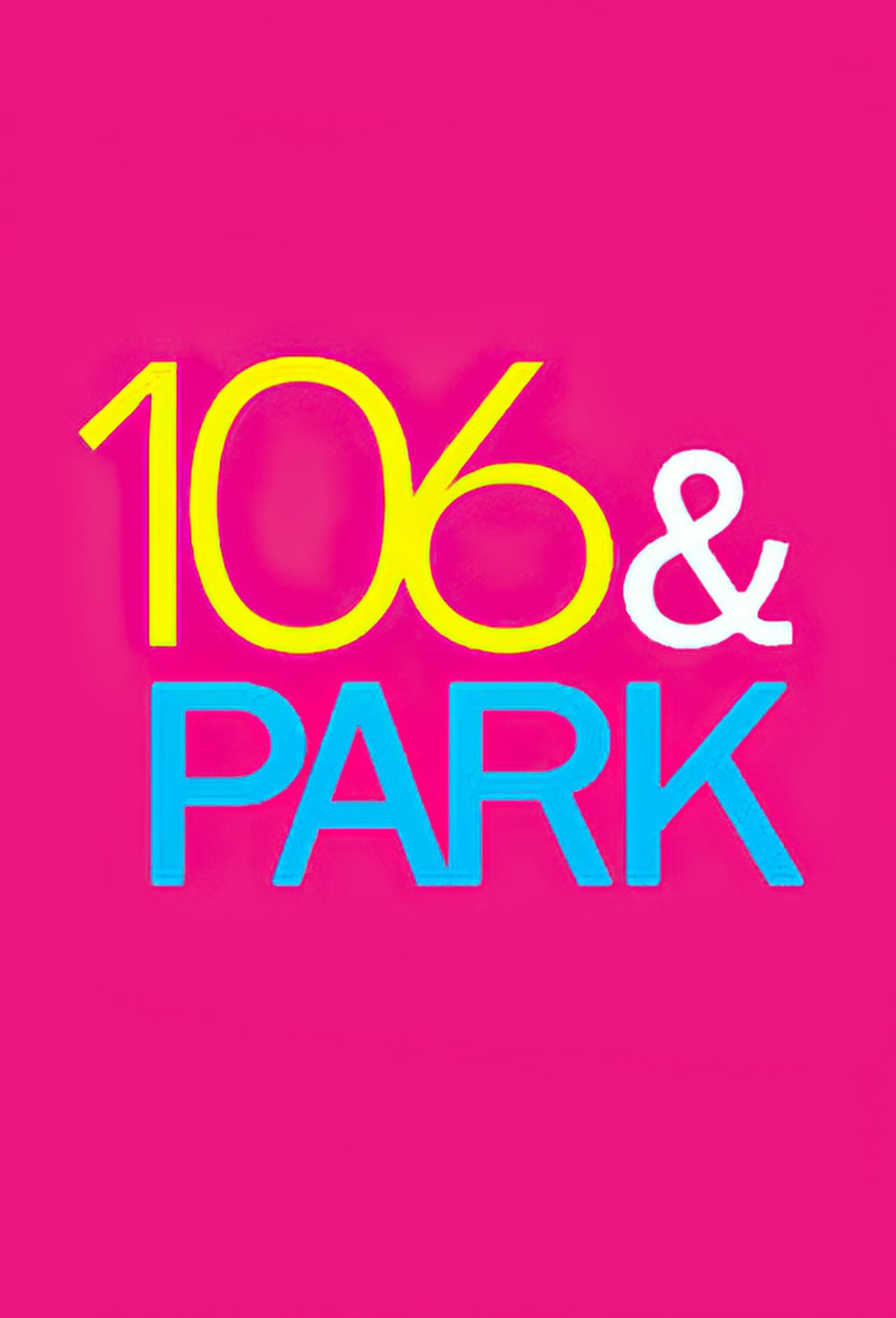 Serie 106 & Park