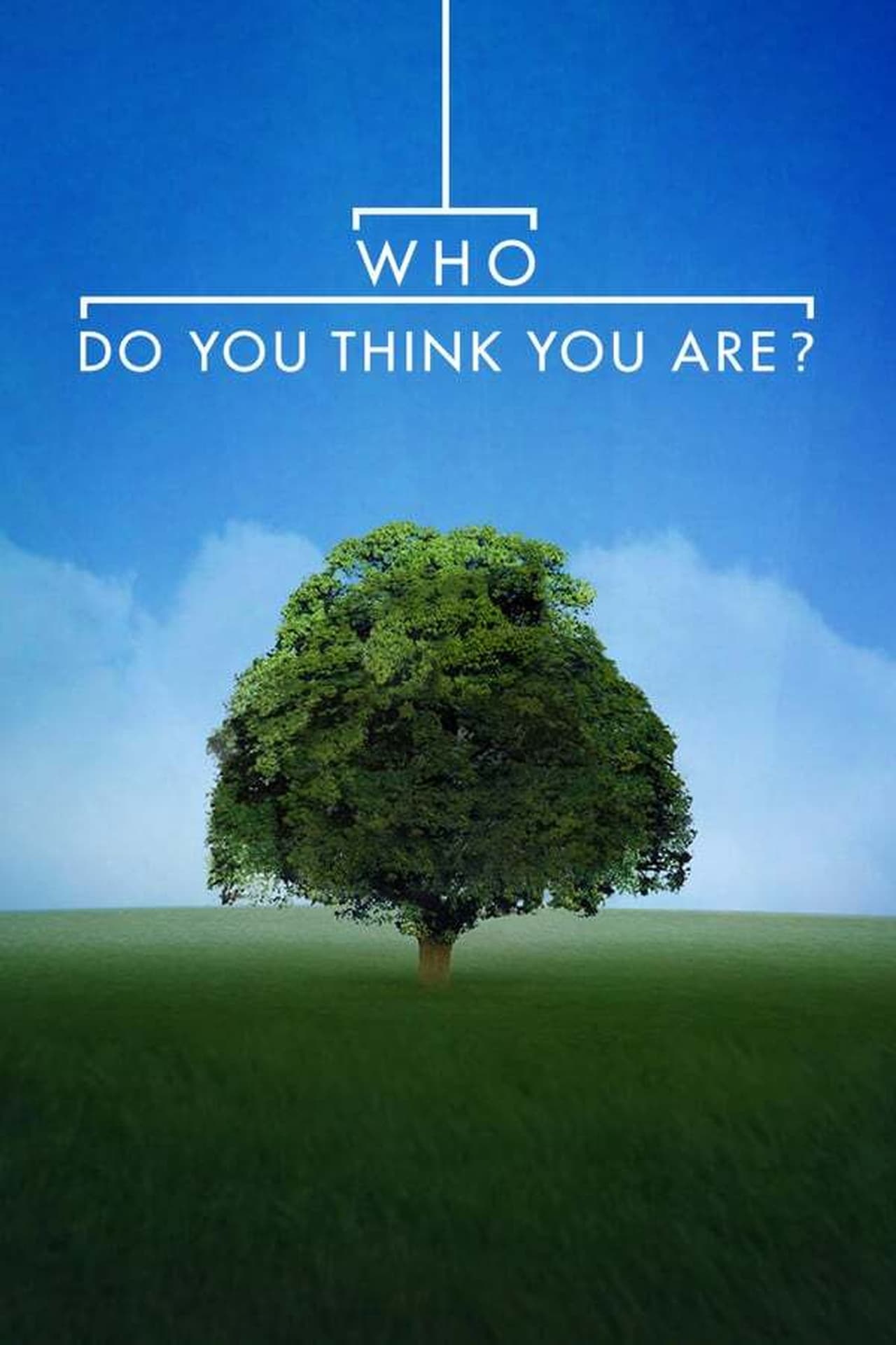 Serie Who Do You Think You Are?