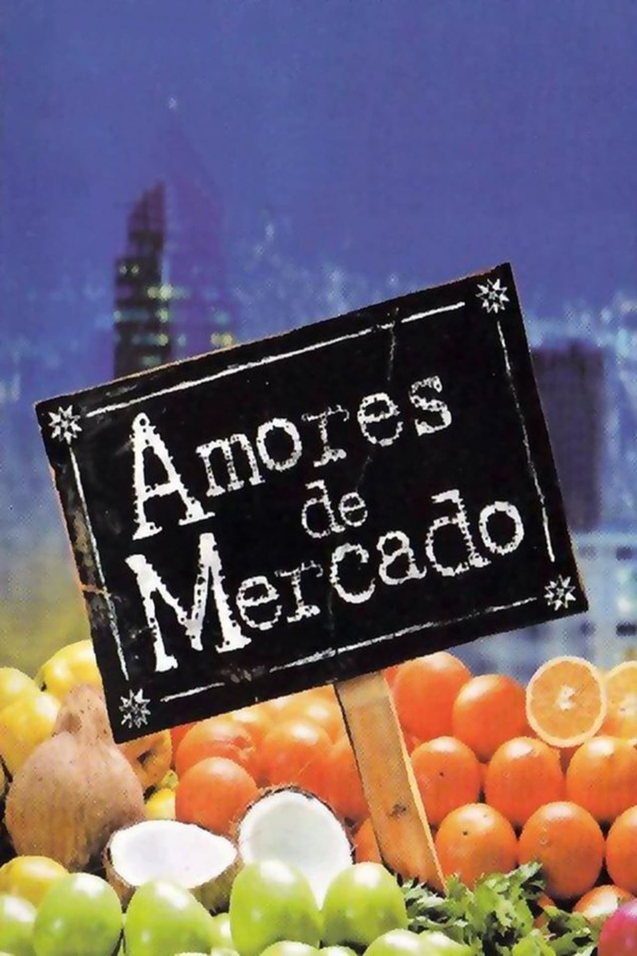 Serie Amores de mercado