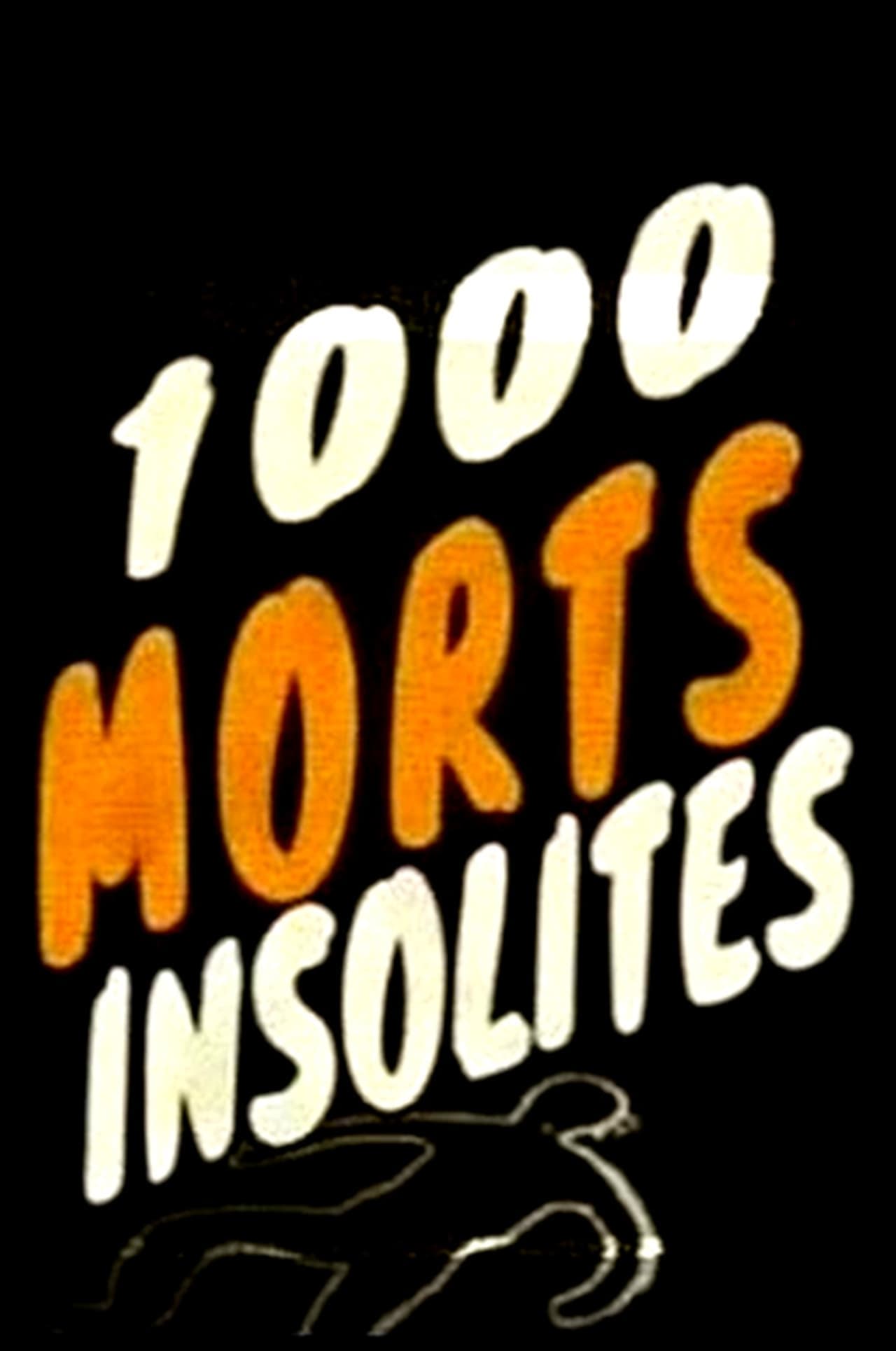 Serie 1000 morts insolites