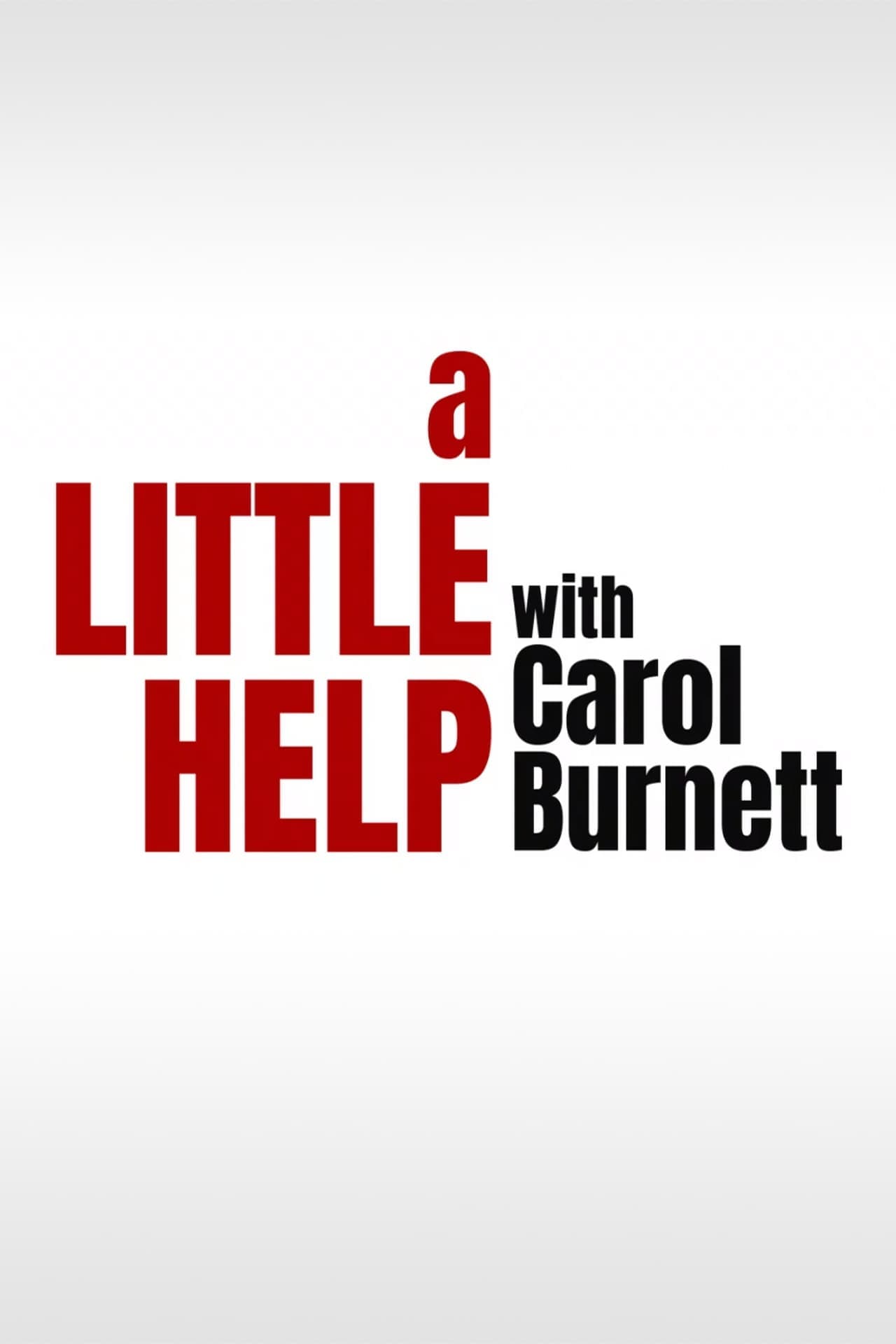 Serie A Little Help with Carol Burnett