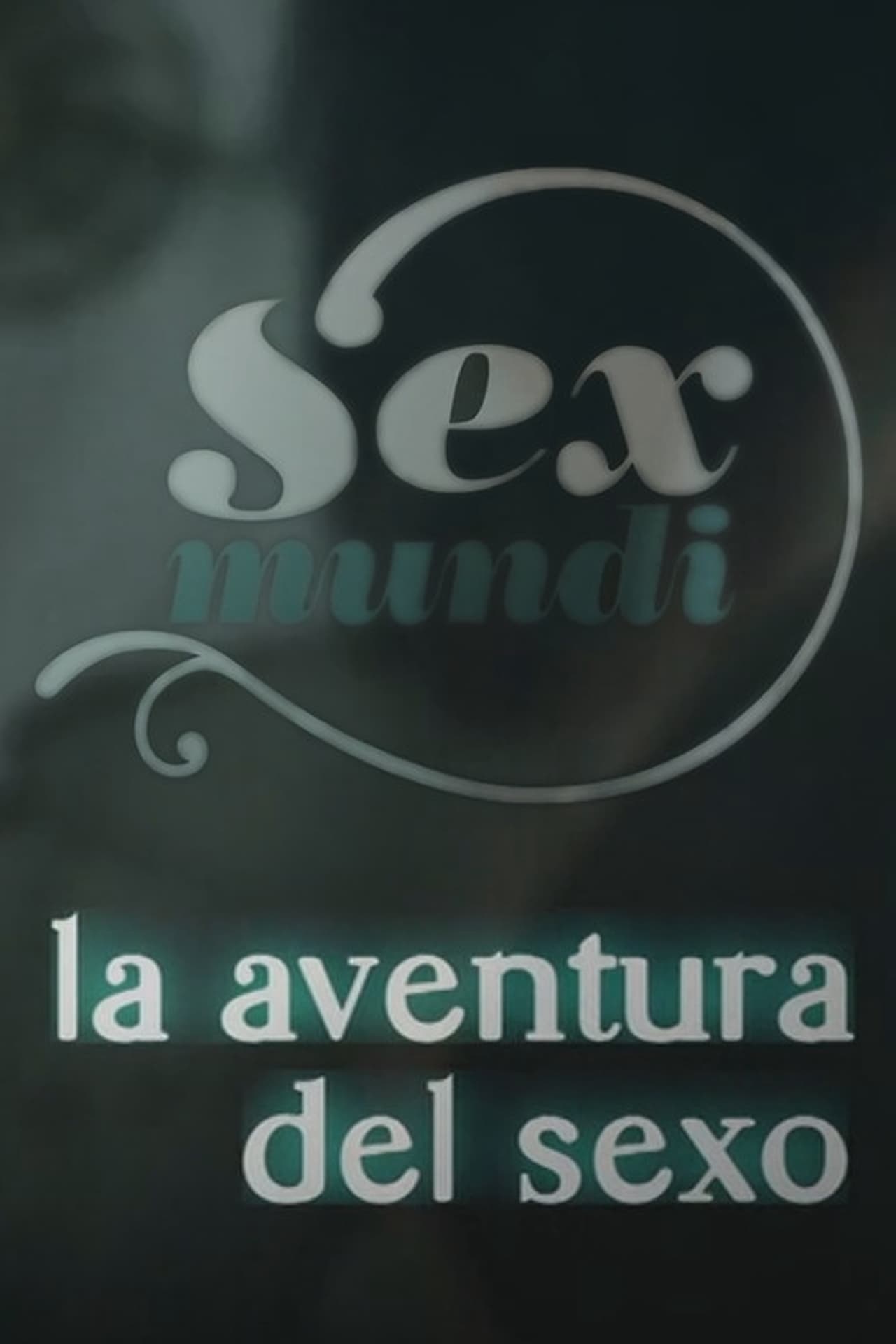 Serie Sex Mundi, la aventura del sexo