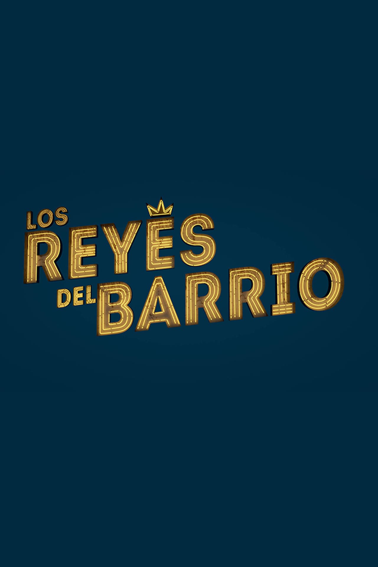 Serie Los reyes del barrio