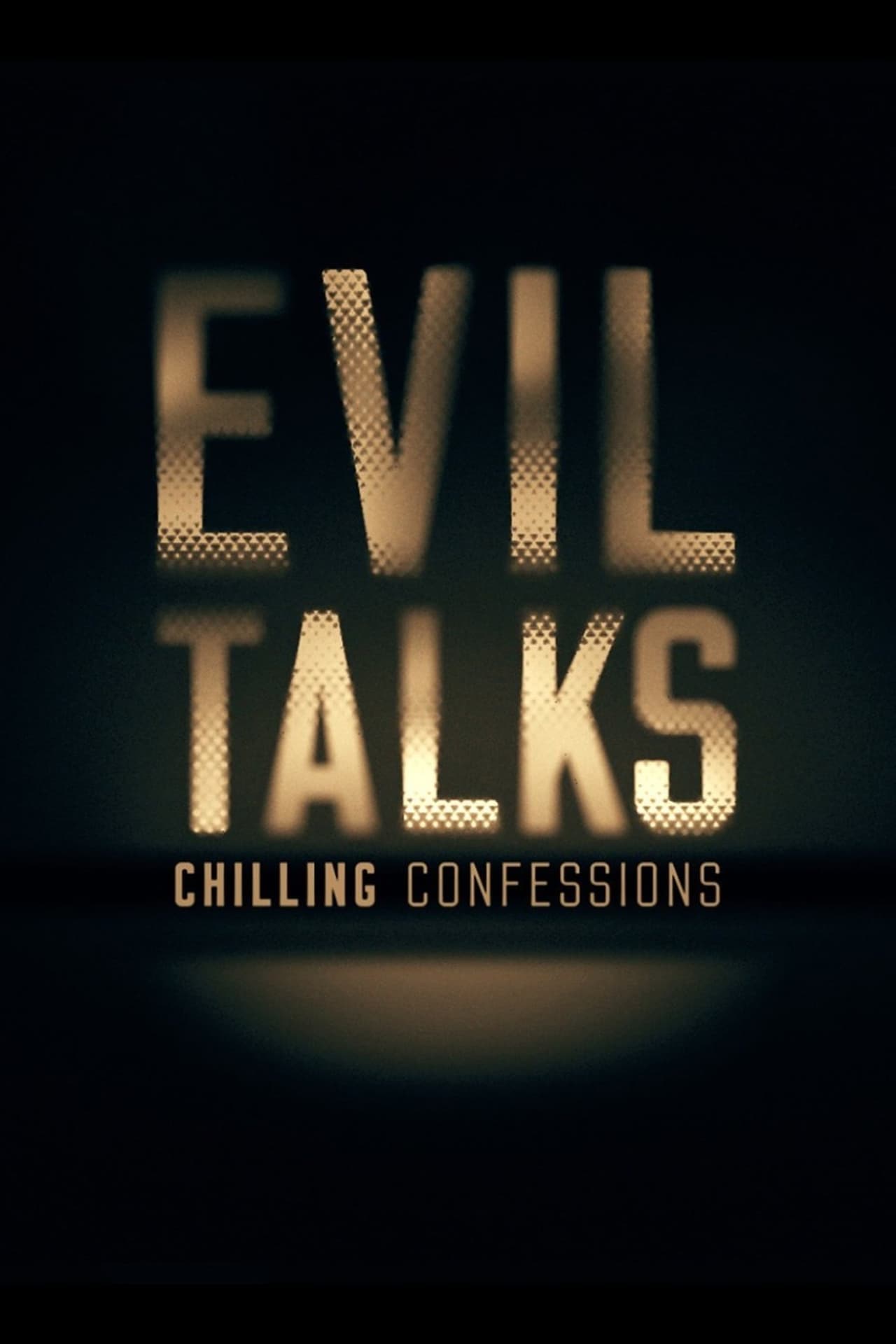 Serie Evil Talks: Chilling Confessions