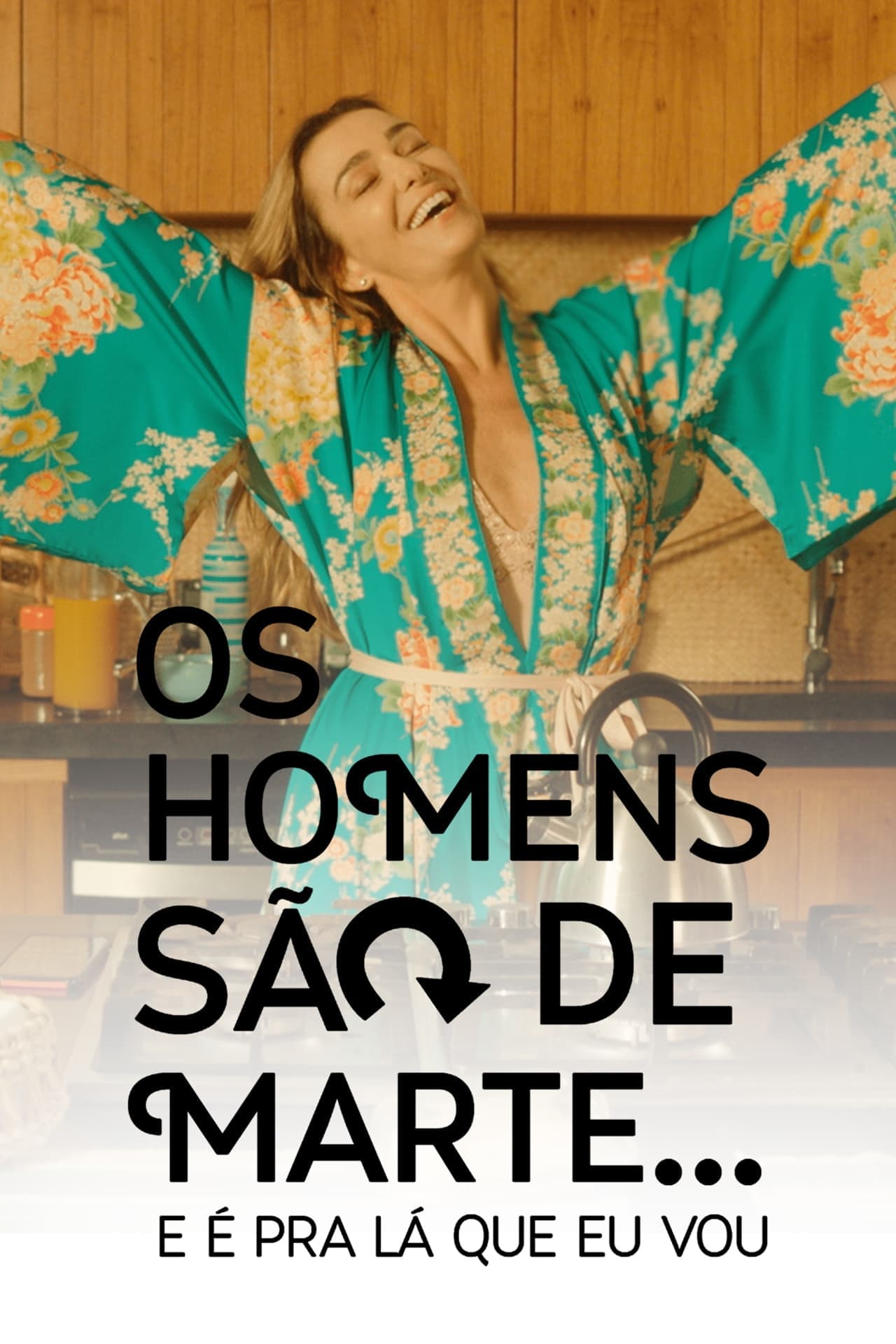 Serie Os Homens São de Marte... E é pra Lá que Eu Vou