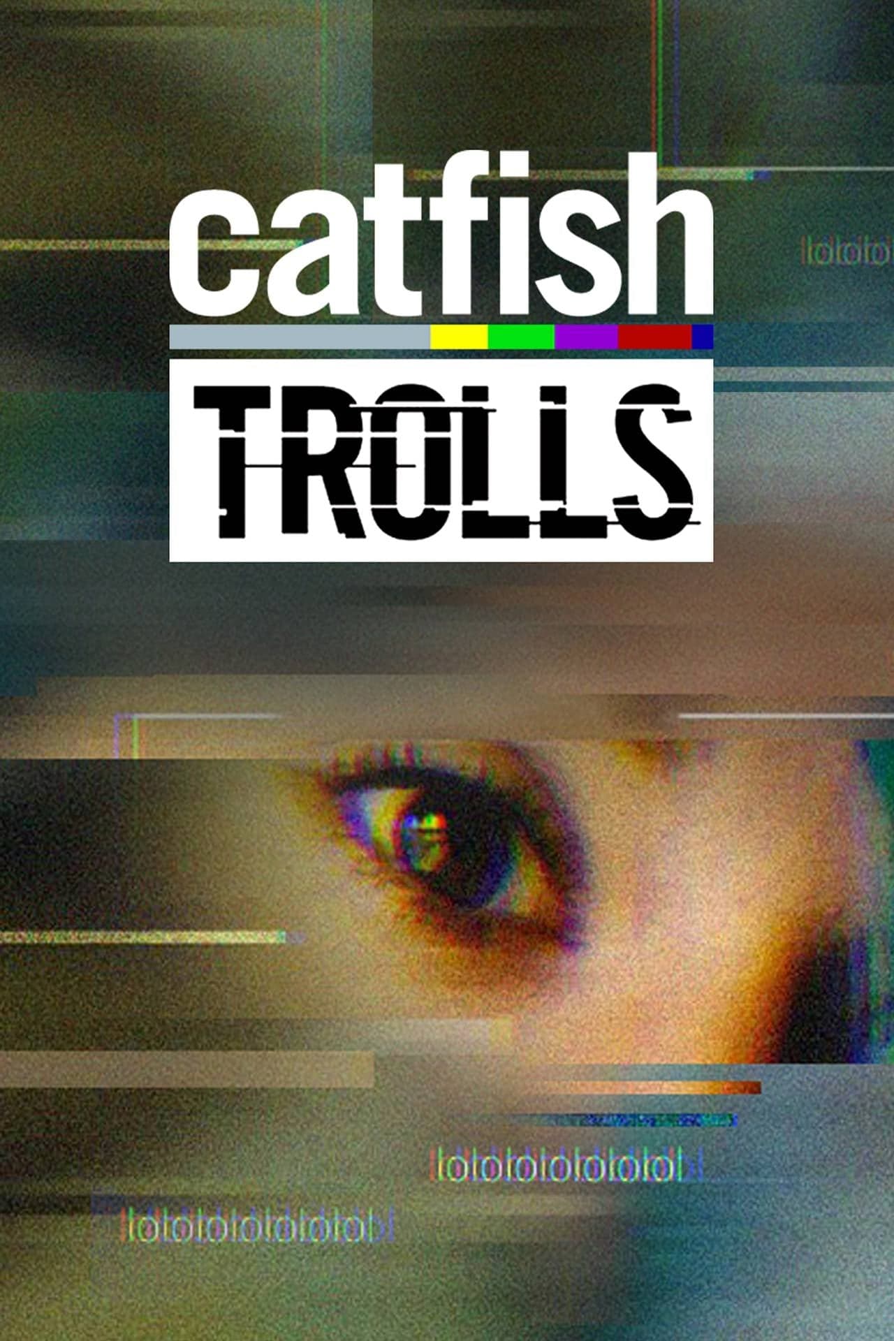 Serie Catfish: Trolls