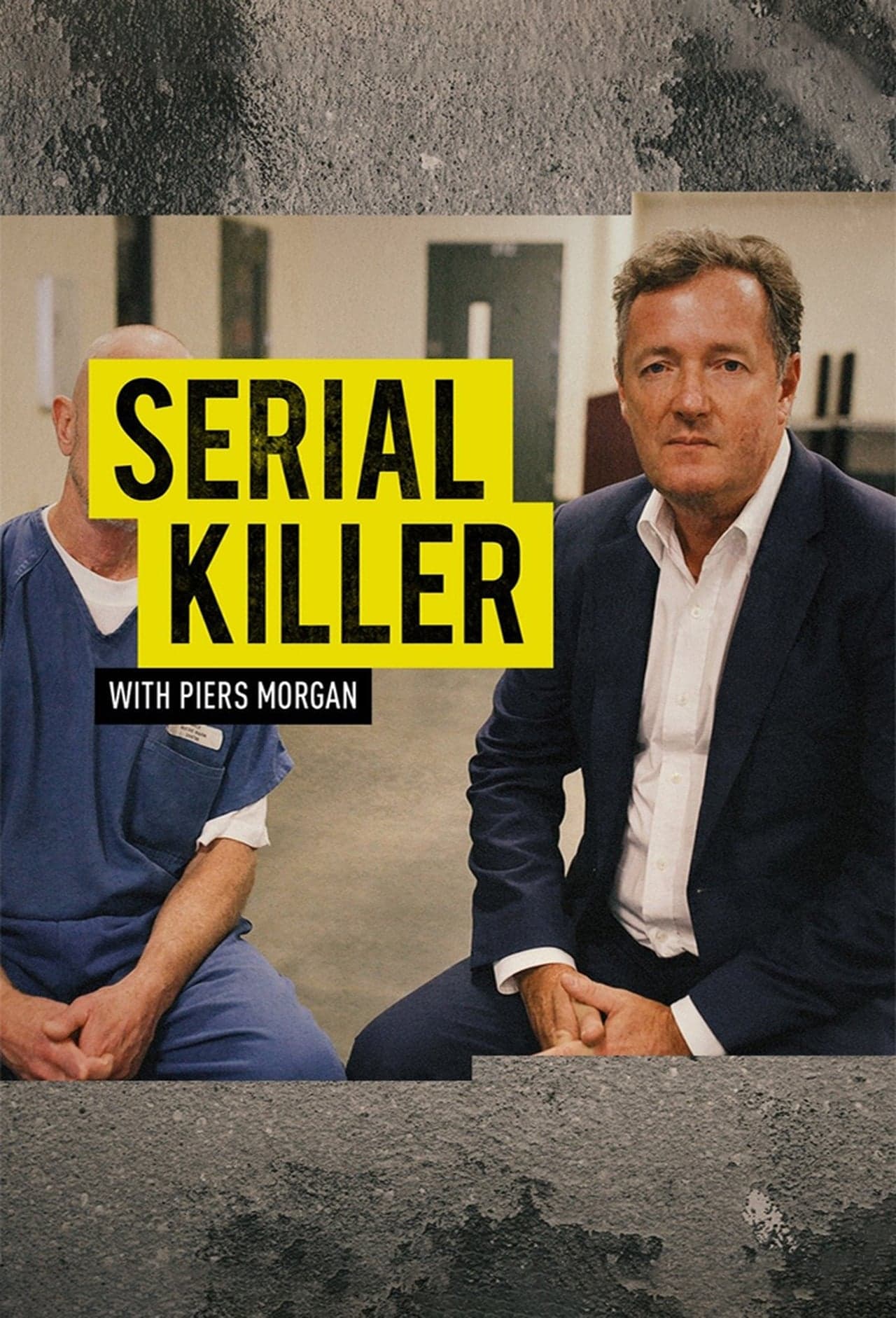 Serie Serial Killer with Piers Morgan