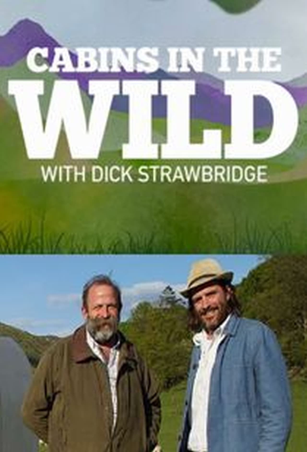 Serie Cabins in the Wild with Dick Strawbridge